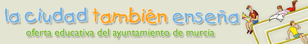 Oferta Educativa del Ayuntamiento de Murcia. Curso 2007-2008
